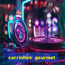 carrinhos gourmet para festas